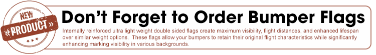 Don't forget to order Bumper Flags!